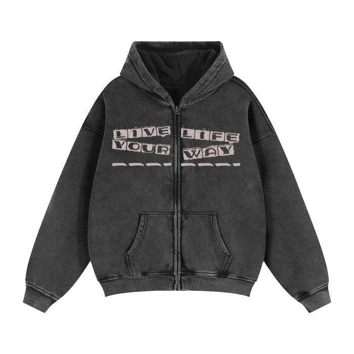 Live Life Your Way Zip-Up V2